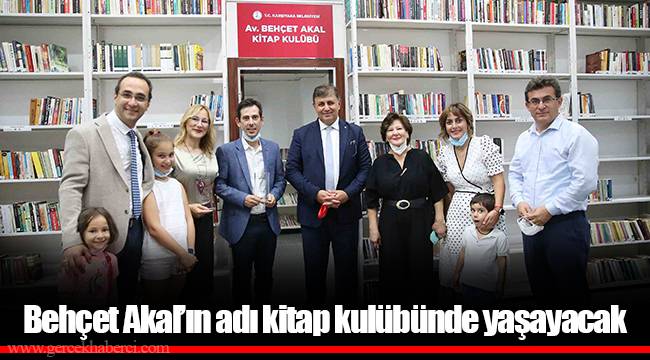 Behçet Akal’ın adı kitap kulübünde yaşayacak