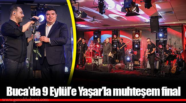 Buca’da 9 Eylül’e Yaşar’la muhteşem final