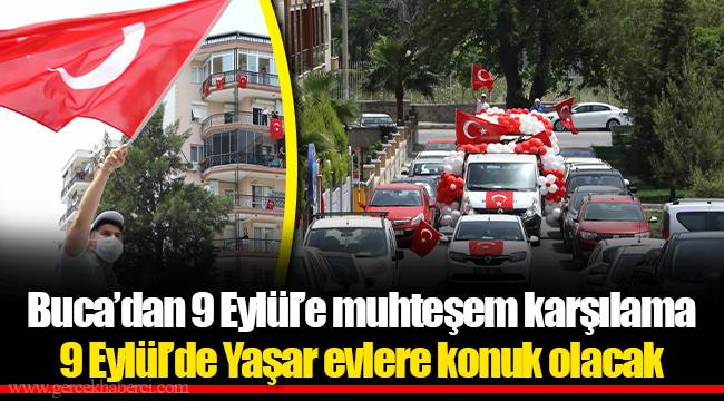 Buca’dan 9 Eylül’e muhteşem karşılama