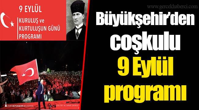 Büyükşehir’den coşkulu 9 Eylül programı