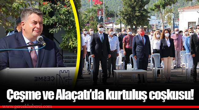 Çeşme ve Alaçatı’da kurtuluş coşkusu!