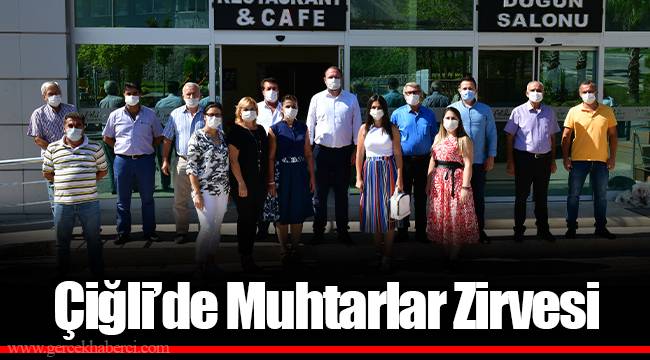Çiğli’de Muhtarlar Zirvesi