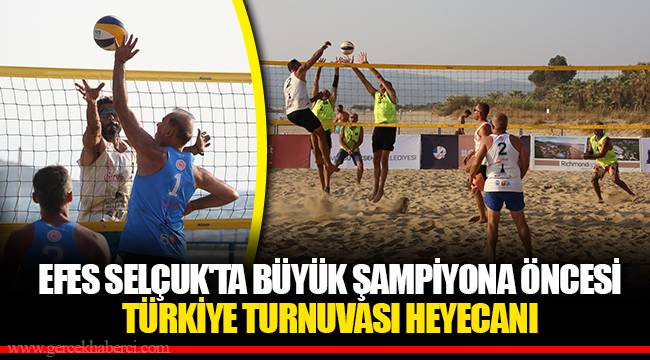 EFES SELÇUK'TA BÜYÜK ŞAMPİYONA ÖNCESİ TÜRKİYE TURNUVASI HEYECANI