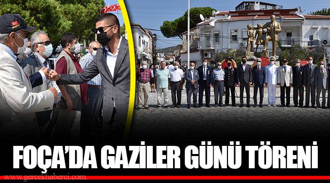 FOÇA’DA GAZİLER GÜNÜ TÖRENİ