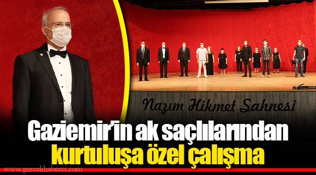 Gaziemir’in ak saçlılarından kurtuluşa özel çalışma
