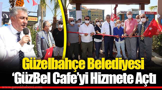 Güzelbahçe Belediyesi ‘GüzBel Cafe’yi Hizmete Açtı