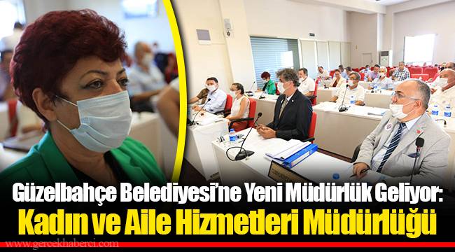 Güzelbahçe Belediyesi’ne Yeni Müdürlük Geliyor: Kadın ve Aile Hizmetleri Müdürlüğü