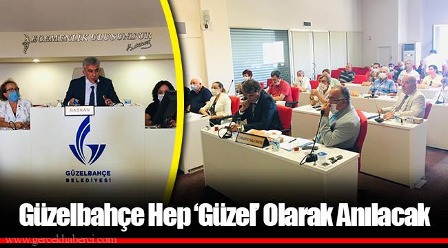 Güzelbahçe Hep ‘Güzel’ Olarak Anılacak