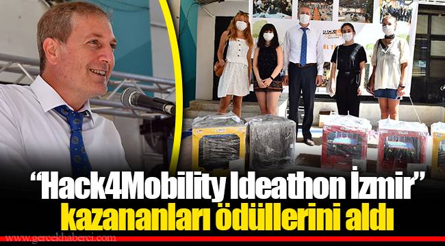 “Hack4Mobility Ideathon İzmir” kazananları ödüllerini aldı