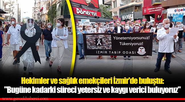 Hekimler ve sağlık emekçileri İzmir'de buluştu:  "Bugüne kadarki süreci yetersiz ve kaygı verici buluyoruz"