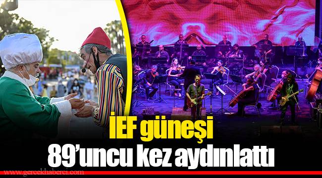 İEF güneşi 89’uncu kez aydınlattı