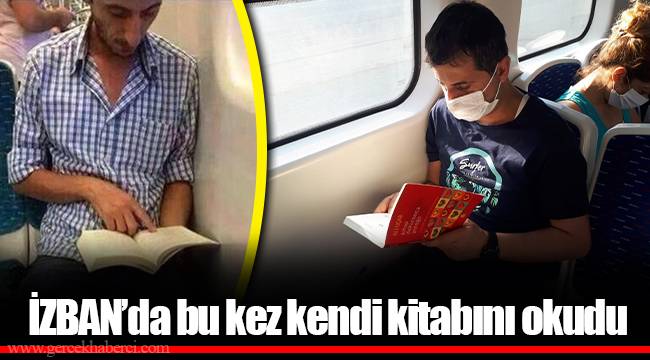İZBAN’da bu kez kendi kitabını okudu
