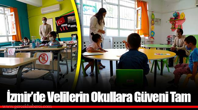 İzmir’de Velilerin Okullara Güveni Tam