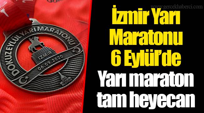 İzmir Yarı Maratonu 6 Eylül’de Yarı maraton tam heyecan