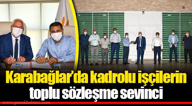 Karabağlar’da kadrolu işçilerin toplu sözleşme sevinci