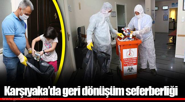 Karşıyaka’da geri dönüşüm seferberliği