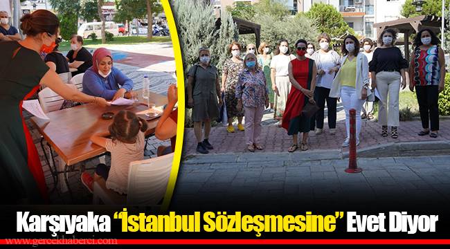 Karşıyaka “İstanbul Sözleşmesine” Evet Diyor