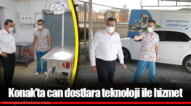 Konak’ta can dostlara teknoloji ile hizmet