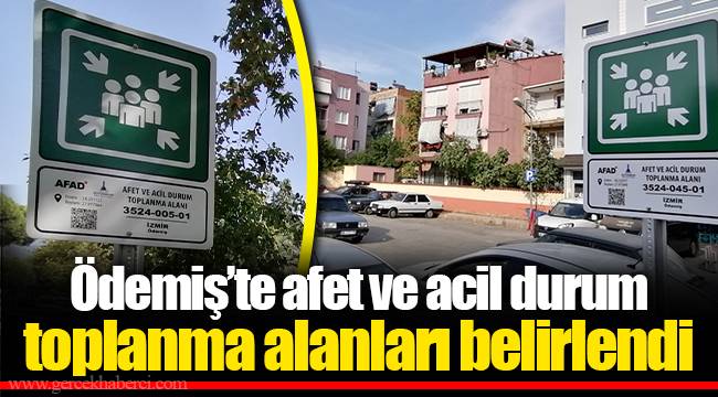 Ödemiş’te afet ve acil durum toplanma alanları belirlendi