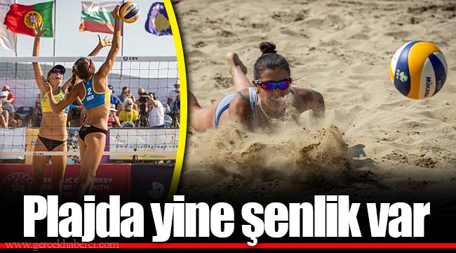 Plajda yine şenlik var