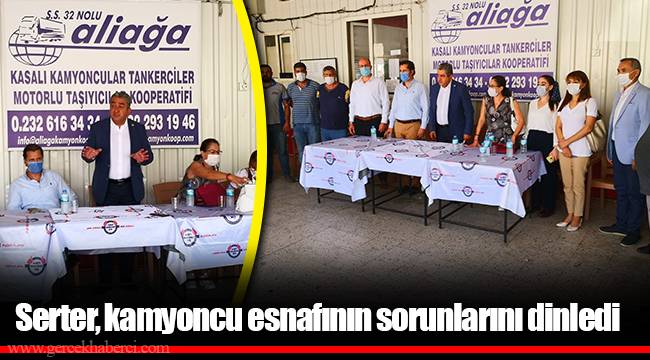 Serter, kamyoncu esnafının sorunlarını dinledi