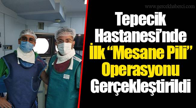 Tepecik Hastanesi’nde İlk “Mesane Pili” Operasyonu Gerçekleştirildi