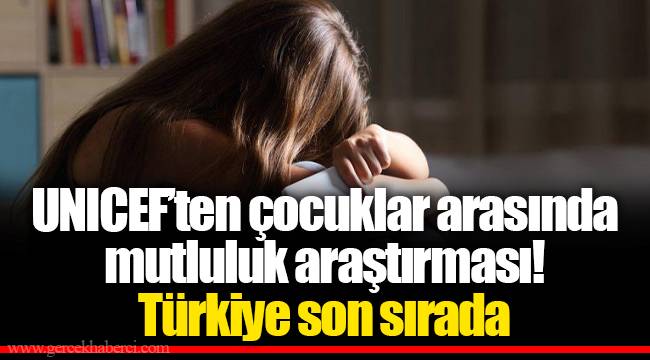 UNICEF’ten çocuklar arasında mutluluk araştırması! Türkiye son sırada