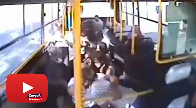7 kişinin yaralandığı kazada otobüs içindekiler böyle savruldu