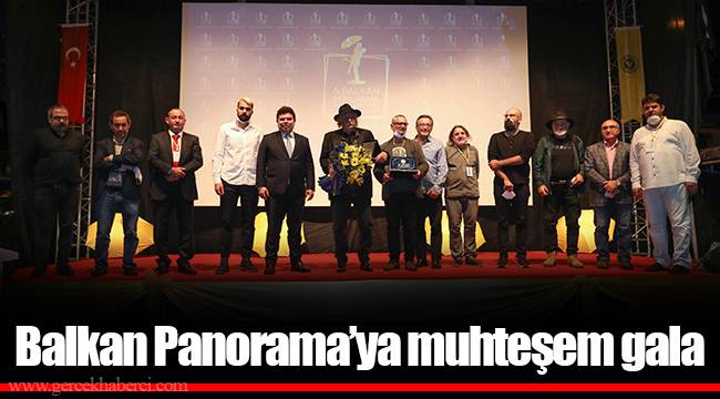 Balkan Panorama’ya muhteşem gala