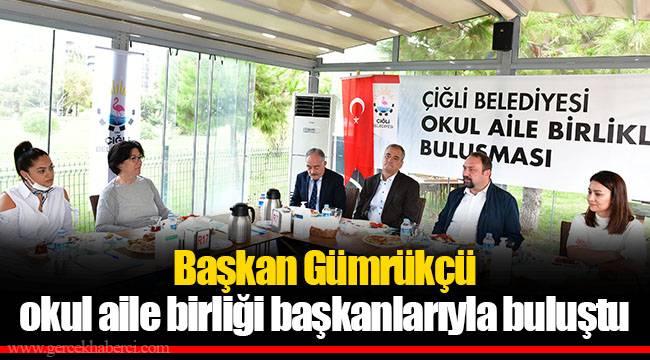 Başkan Gümrükçü okul aile birliği başkanlarıyla buluştu