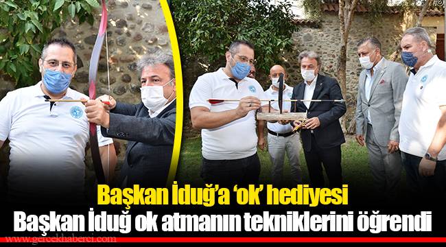 Başkan İduğ’a ‘ok’ hediyesi