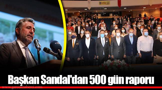 Başkan Sandal'dan 500 gün raporu