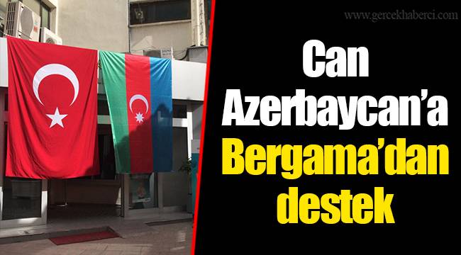 Can Azerbaycan’a Bergama’dan destek