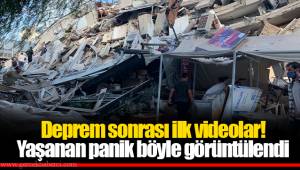 Deprem sonrası ilk videolar! Yaşanan panik böyle görüntülendi