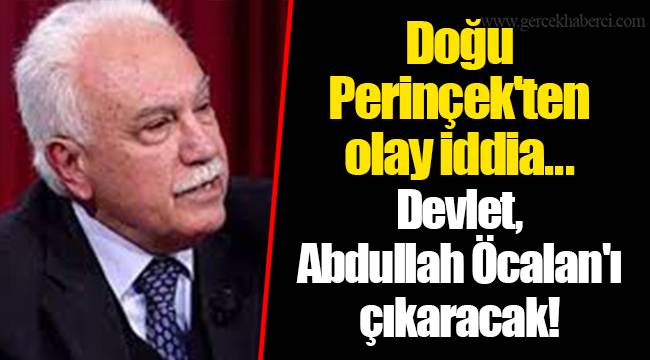 Doğu Perinçek'ten olay iddia... Devlet, Abdullah Öcalan'ı çıkaracak!