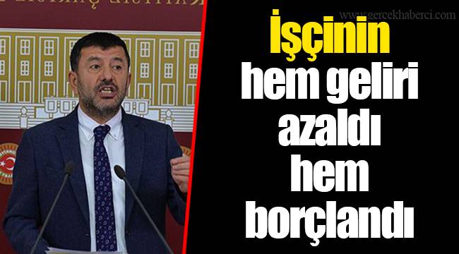 İşçinin hem geliri azaldı hem borçlandı