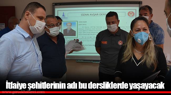 İtfaiye şehitlerinin adı bu dersliklerde yaşayacak