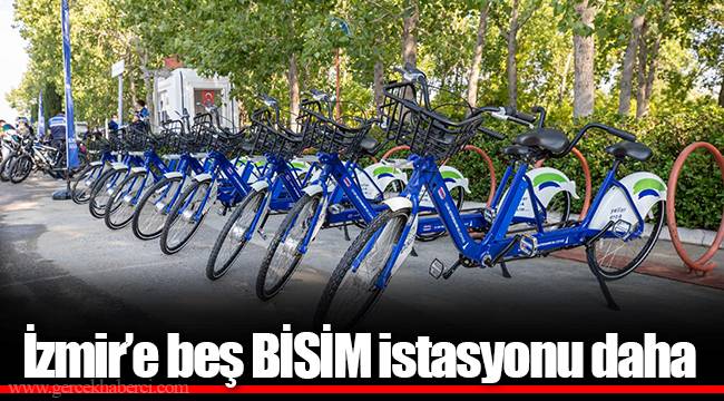 İzmir’e beş BİSİM istasyonu daha