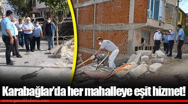 Karabağlar’da her mahalleye eşit hizmet!