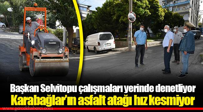Karabağlar'ın asfalt atağı hız kesmiyor
