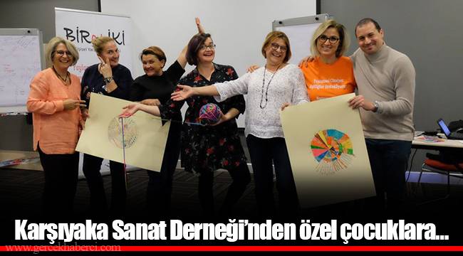 Karşıyaka Sanat Derneği’nden özel çocuklara…