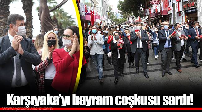Karşıyaka’yı bayram coşkusu sardı!