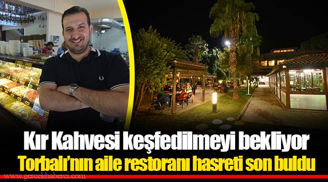 Kır Kahvesi keşfedilmeyi bekliyor