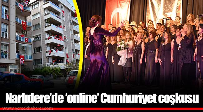 Narlıdere’de ‘online’ Cumhuriyet coşkusu
