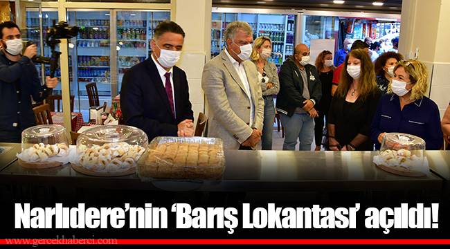 Narlıdere’nin ‘Barış Lokantası’ açıldı!