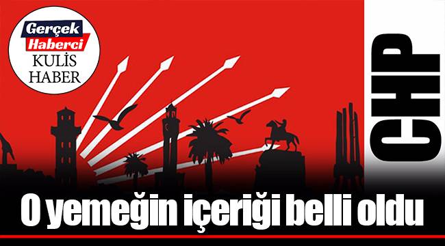 O yemeğin içeriği belli oldu