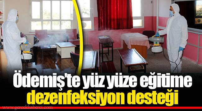 Ödemiş’te yüz yüze eğitime dezenfeksiyon desteği 