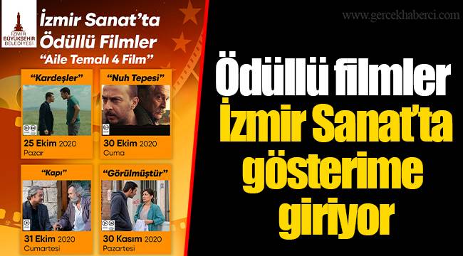 Ödüllü filmler İzmir Sanat’ta gösterime giriyor 
