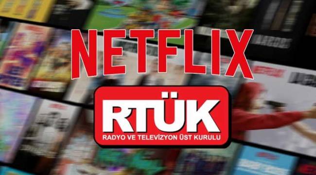RTÜK'ten flaş Netflix açıklaması