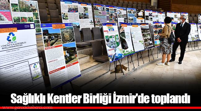Sağlıklı Kentler Birliği İzmir&#039;de toplandı